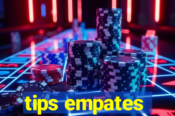 tips empates